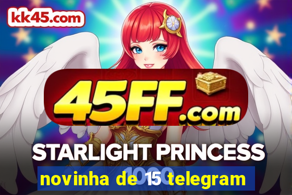 novinha de 15 telegram